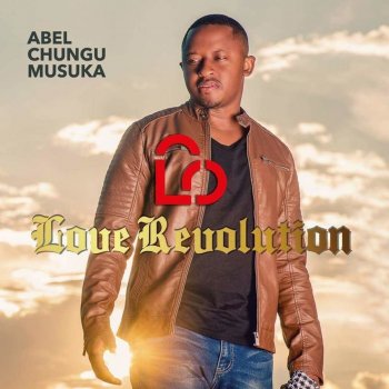 Abel Chungu Musuka Call It Love (feat. Jay Rox)