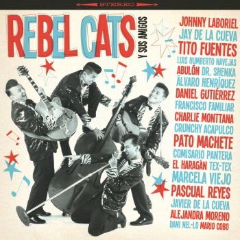 Rebel Cats feat. Pascual Reyes Me Quiero Emborrachar