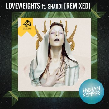 Indian Summer Loveweights (feat. Shaqdi) [VIP Edit]