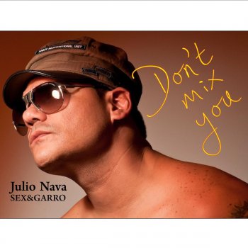 Julio Nava Don't Mix U