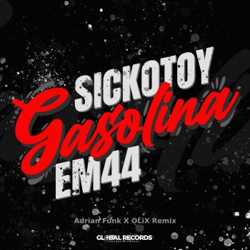 SICKOTOY Gasolina (Adrian Funk, OLiX Remix)