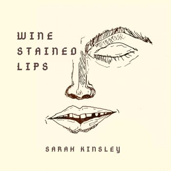 Sarah Kinsley Wine Stained Lips
