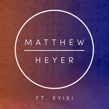 Matthew Heyer feat. Kyiki My Melody