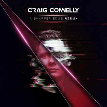 Craig Connelly feat. Alex Holmes & Daxson Anything Like You (Daxson Remix) - Mixed