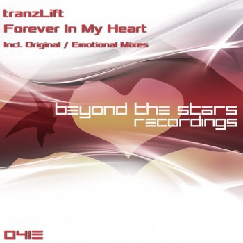 tranzLift Forever In My Heart - Emotional Mix