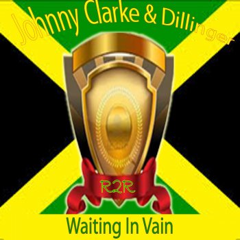 Johnny Clarke & Dillinger Waiting in Vain