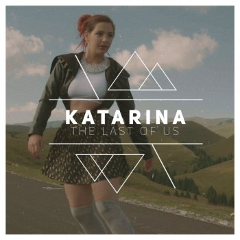 Katarina The Last Of Us - Radio Edit