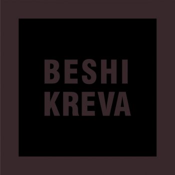 KREVA BESHI