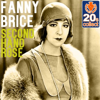 Fanny Brice Second Hand Rose (Remastered)