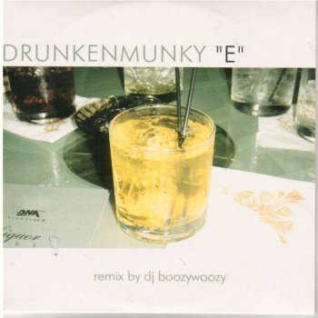 Drunkenmunky E (DJ Boozywoozy Remix)