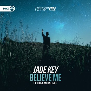 Jade Key Believe Me (feat. Kirsa Moonlight) [Extended Mix]