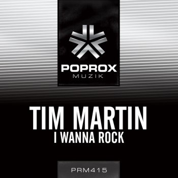 Tim Martin I Wanna Rock