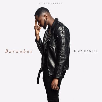 Kizz Daniel Eh God (Barnabas)