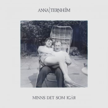 Anna Ternheim Minns det som igår
