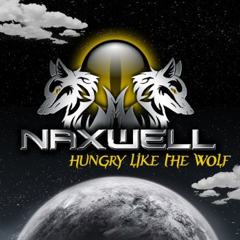 Naxwell Hungry Like the Wolf (Crank & Beastly Remix)