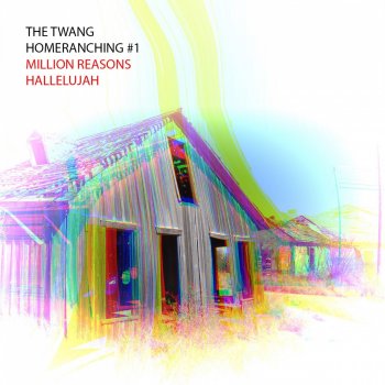 The Twang Million Reasons