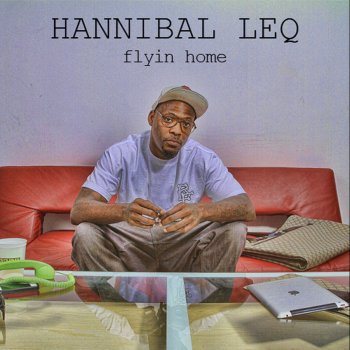 Hannibal Leq Goin' Down (Featuring The New F-O's)