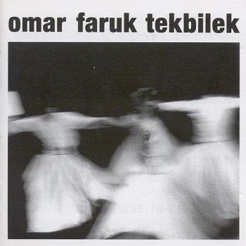 Omar Faruk Tekbilek Old Man's Dance