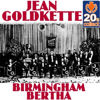 Jean Goldkette Birmingham Bertha (Digitally Remastered)