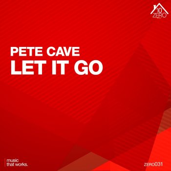 Pete Cave Let It Go