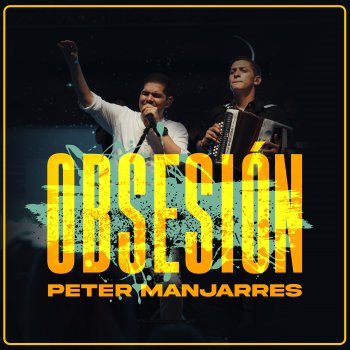 Peter Manjarrés feat. Dani Maestre Obsesión - En Vivo Carnaval