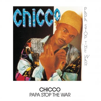 Chicco Papa Stop the War (Remix)
