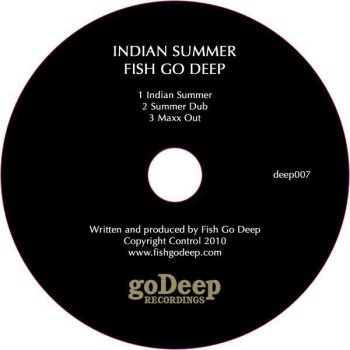 Fish Go Deep Indian Summer