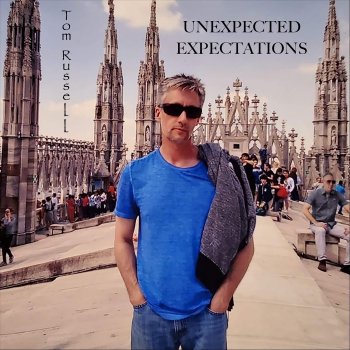 Tom Russell Unexpected Expectations