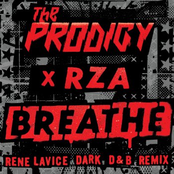 The Prodigy Breathe (feat. RZA) [Rene LaVice Dark D&B Remix]