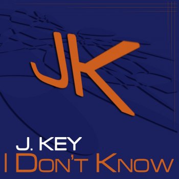 J-Key I Don't Know - Voice Off