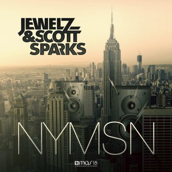 Jewelz & Scott Sparks NYMSN
