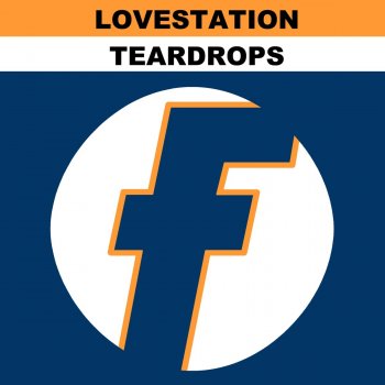 Lovestation Teardrops (Flava 7" Mix)