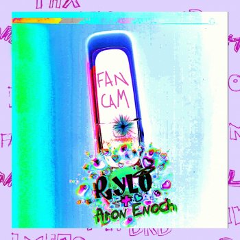 RYL0 feat. Aron Enoch Fancam