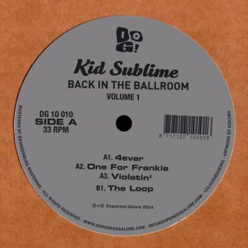 Kid Sublime 4Ever - Original Mix