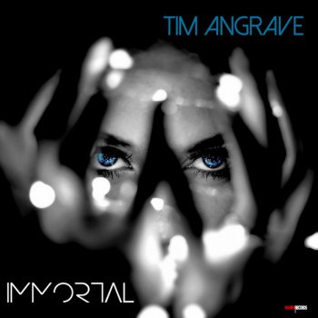 Tim Angrave Immortal