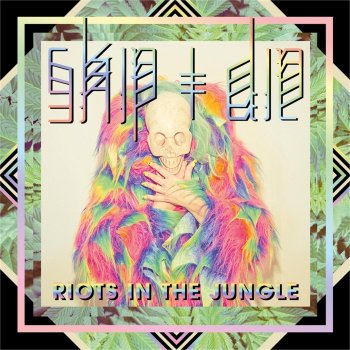 Skip & Die Jungle Riot
