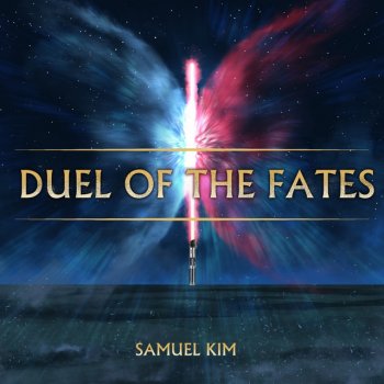 Samuel Kim Duel of the Fates - Epic Version (Remastered)