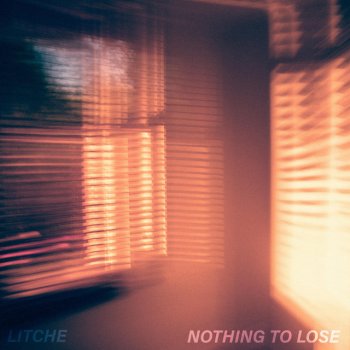 Litche Nothing to Lose