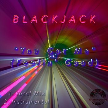 Blackjack You Got Me (Feelin' Good) [Instrumental]
