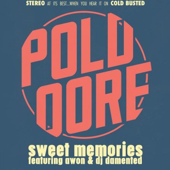 Poldoore Sweet Memories Feat. Awon and DJ Damented