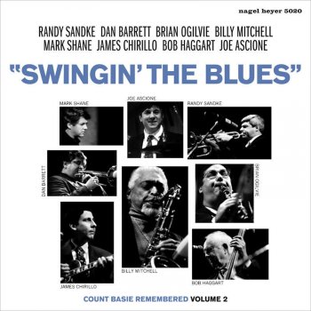 Bob Haggart, Randy Sandke, Billy Mitchell, James Chirillo, Joe Ascione, Brian Ogilvie, Mark Shane & Dan Barrett Swingin' The Blues