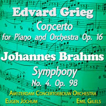 Edvard Grieg feat. Concertgebouworkest, Eugen Jochum & Emil Gilels Concerto for Piano and Orchestra in A Minor, Op. 16: II. Adagio