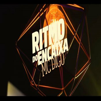 MC Digu RITMO DO ENCAIXA - OFICIAL
