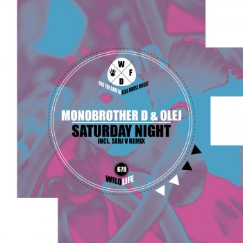 Monobrother D feat. Olej Saturday Night