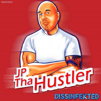 JP tha Hustler End the Reign (Remastered)