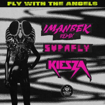 Supafly feat. Kiesza & Imanbek Fly With The Angels (Imanbek Remix)