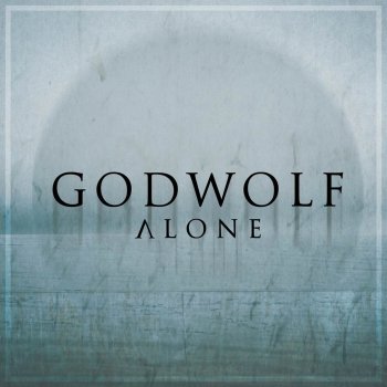 Godwolf Alone (Acaddamy Remix)