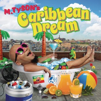 M.TySON Caribbean Dream