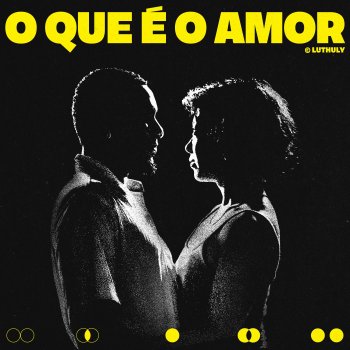 LUTHULY feat. Nave O Que É O Amor