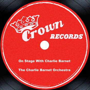 Charlie Barnet and His Orchestra Rockin' the Rhythm